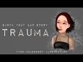 Download Lagu trauma elsya feat aan story lyrics video (animated ilustration by @abelablech)