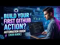 How to Build Your First GitHub Action 2026 Full Guide