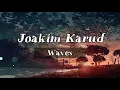 Download Lagu Waves by Joakim Karud