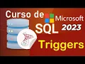 Curso de SQL Server 2021 desde cero T-SQL TRIGGERS INTRODUCCION 67