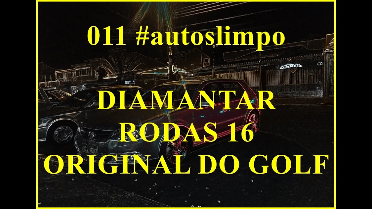 011 #autoslimpo DIAMANTAR RODAS 16 ORIGINAL DO GOLF