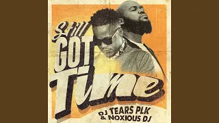 still got time