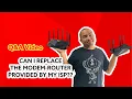 Q A Can I replace the modem-router provided by internet service provider JK Chavez