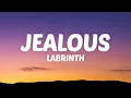 Download Lagu Labrinth - Jealous (Lyrics)