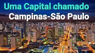 uma capital chamado Campinas- São Paulo.. @JoselinoMoz @reginaldodecampinas