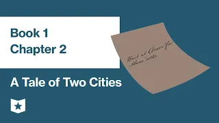 A Tale of Two Cities by Charles Dickens Book 1 Chapter 2