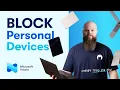 How to Block Personal Devices from Enrolling in Intune