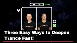 three easy ways to deepen hypnosis fast 