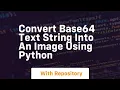 Convert base64 text string into an image using python