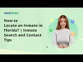 How to Locate an Inmate in Florida Inmate Search and Contact Tips