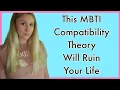 Following This MBTI Compatibility Theory Will Ruin Your Life