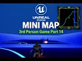 Unreal Engine 5 Mini Map Tutorial Toggle Third Person Game Series Part 14 UI HUD