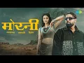 Download Lagu Morni Baga Ma Bole Aadhi Raat Ma | Full Song | Morni Badshah Ft. Sharvi Y | Morni New Hindi Song