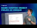 How To Use Unique Fields in HighLevel Custom Objects