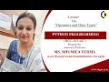OPERATORS AND DATA TYPES PYTHON PROGRAMMING LECTURE 02 BY MS BHUMICA VERMA AKGEC