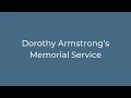 Dorothy Armstrong s Memorial Service
