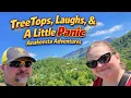 Treetops Laughs A Little Panic Anakeesta Adventures