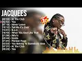 J.a.c.q.u.e.e.s Greatest Hits Full Album ~ Best Songs ~ Top 10 Hits of All Time