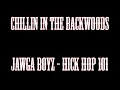 NEW | Jawga Boyz | Chillin' in the Backwoods | Lyrics
