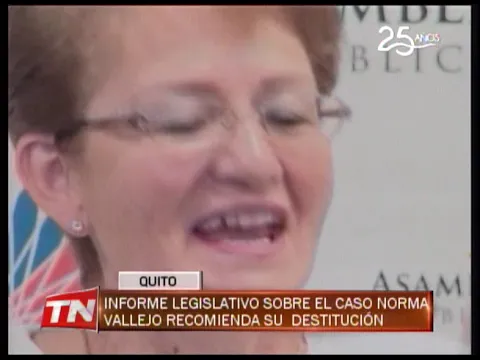 Informe legislativo sobre el caso Norma Vallejo recomienda su destitución