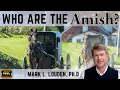 Who are the Amish by Mark L Louden Ph D Driftless Wisconsin Area Amish Country