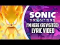 Download Lagu Sonic Frontiers - I´m Here Revisited (Lyric Video)