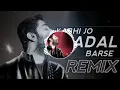 Lagu Kabhi Jo Badal Barse Dj Remix Song || Arjit Singh New Remix Song | DJ Rimex Gana old Rk Arshad 2021