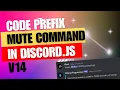 Discord js v14 Tutorial How to Code a Mute Prefix Command