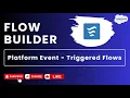 Lagu Day 9 : Platform Event  - Triggered Flows | Salesforce | Flow Builder #salesforce #apex #flowbuilder