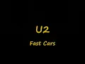 U2-Fast Cars (Lyrics)