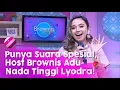 Download Lagu Adu Nada Tinggi Dengan Lyodra, Kelakuan Mereka Bikin Ngakak! | BROWNIS (28/4/20) P2