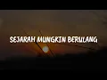 Download Lagu The New Boyz - Sejarah Mungkin Berulang [Lirik] | Mix....