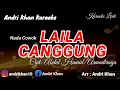 Download Lagu KARAOKE LIRIK ~ LAILA CANGGUNG ~ ABDUL HAMID/ ARMADIRAGA (NADA COWOK) ~ VERSI ANDRI KHAN