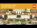 DIY Buffet Table Decor for Fall Hobby Lobby