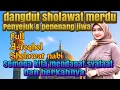 Download Lagu sholawat versi dangdut penenang jiwa penyejuk hati.