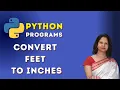 Program To Convert Feet Measurements To Inches In Python Python Tutorial