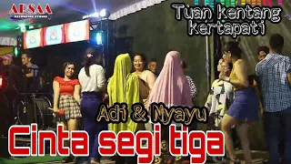 Download CINTA SEGI TIGA II TUAN KENTANG KERTAPATI PALEMBANG II ADI MANAHUTU DA  NYAYU PUTRI NANDA MP3