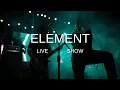 Download Lagu ELEMENT FULL CONCERT 2018