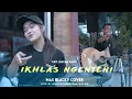Download Lagu IKHLAS NGENTENI - MAS BLACKY COVER AKUSTIK