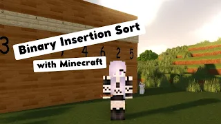 Binary Insertion Sort - with Minecraft
