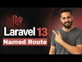 Laravel 13 tutorial Named Routes Explained Route Names with Controller Parameters