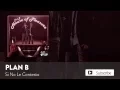 Download Lagu Plan B - Si No Le Contesto  [Official Audio]