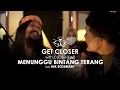 Download Lagu CLOSEHEAD Feat. Ink Rosemary - Menunggu Bintang Terang [GET CLOSER with CLOSEHEAD]