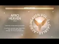 Download Lagu Afro House Sessions - AfroHeaven Vol. 1 [Hugel, Somma, Hoax, Ascension]