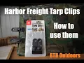 Harbor Freight Tarp Clips and How to use them