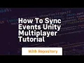 How to sync events unity multiplayer tutorial
