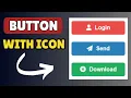 How to Add Icon to Button in HTML and CSS