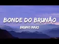 Download Lagu Bruno Mars - Bonde Do Brunão (Lyrics)