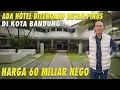Ada Hotel Ditengah Hutan Pinus Di Kota Bandung | Harga 60 Milyar Nego
