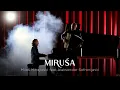 MILOS MIHAJLOVIC feat ALEKSANDAR SOFRONIJEVIC - MIRUSA